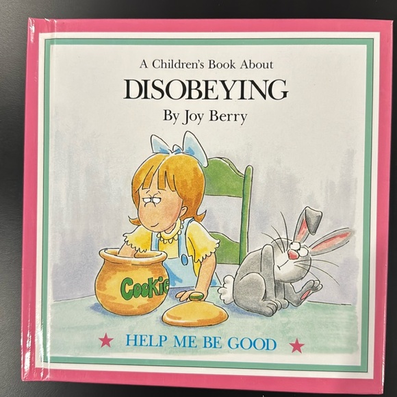 Help Me Be Good: A Children’s Book About Disobeying by Joy Berry - Picture 1 of 6